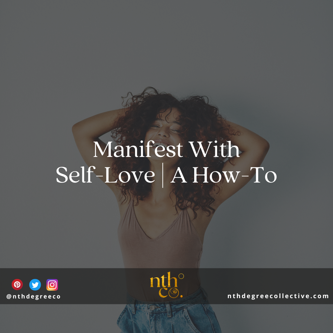 manifest with self-love, self-love affirmations, nth degree collective